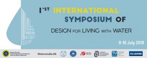 1st Internationsl Symposium of Design for Living With Water 