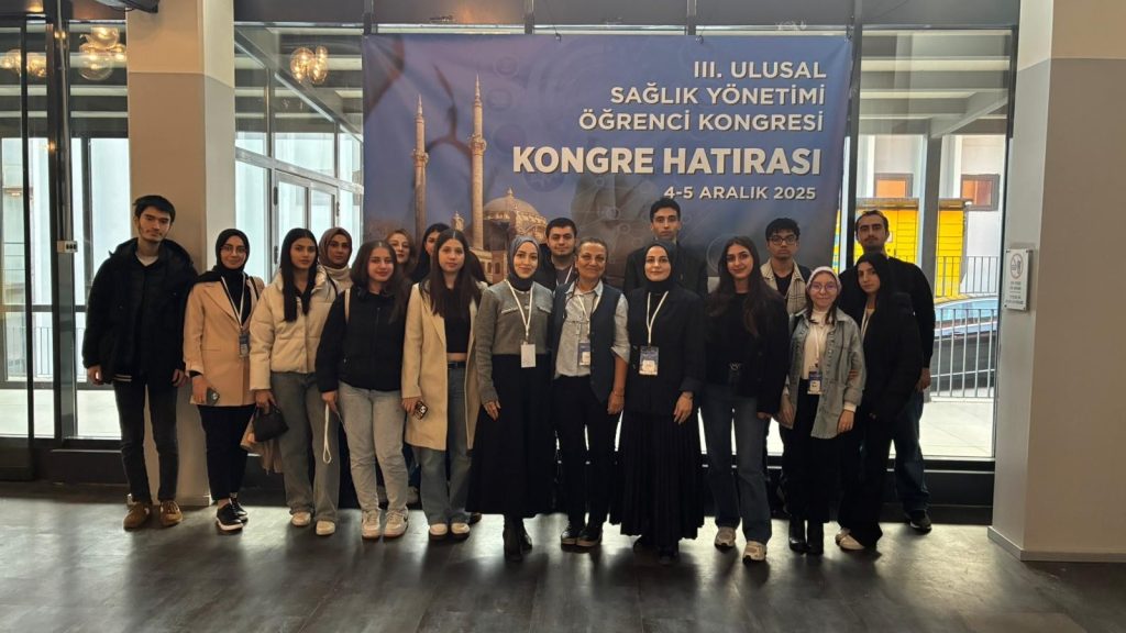 Tıbbi Dokümantasyon ve Sekreterlik Programı Öğrencilerimiz 3. Ulusal Sağlık Yönetimi Öğrenci Kongresi’ne Katıldı
